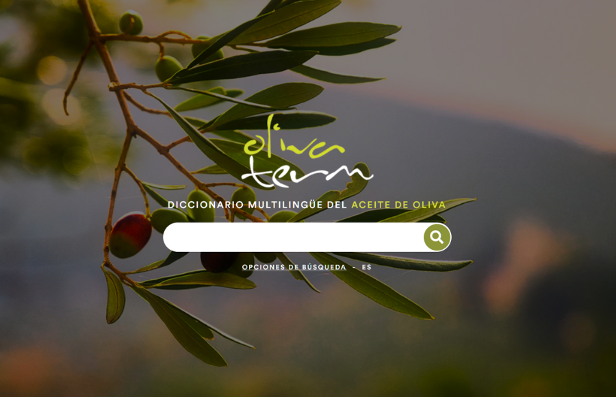 Olivaterm: Diccionario Electrónico Multilingüe de Términos del Aceite de Oliva